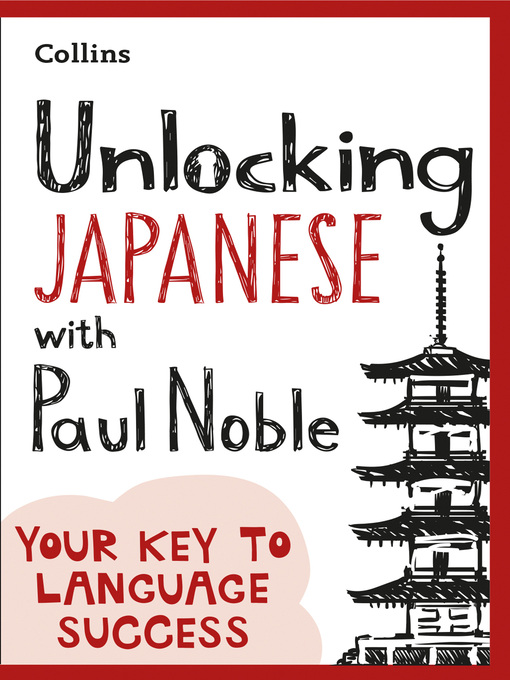 Title details for Unlocking Japanese with Paul Noble by Paul Noble - Wait list